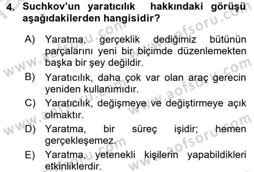 Okulöncesinde Yaratıcılık Dersi 2016 - 2017 Yılı (Vize) Ara Sınav Soruları 4. Soru