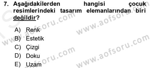 Okulöncesinde Yaratıcılık Dersi 2016 - 2017 Yılı (Final) Dönem Sonu Sınav Soruları 7. Soru
