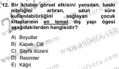 Okulöncesinde Çocuk Edebiyatı Dersi 2012 - 2013 Yılı (Vize) Ara Sınav Soruları 12. Soru