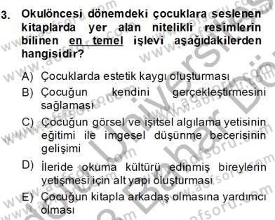 Okulöncesinde Çocuk Edebiyatı Dersi 2012 - 2013 Yılı (Final) Dönem Sonu Sınav Soruları 3. Soru