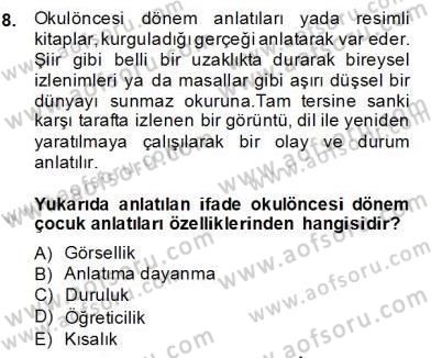 Okulöncesinde Çocuk Edebiyatı Dersi 2012 - 2013 Yılı (Final) Dönem Sonu Sınav Soruları 8. Soru