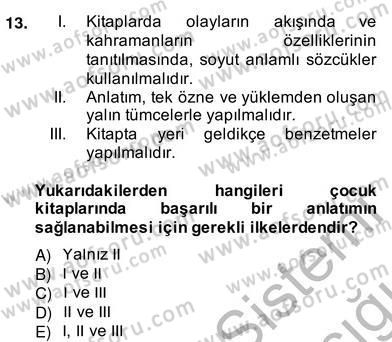 Okulöncesinde Çocuk Edebiyatı Dersi 2013 - 2014 Yılı (Vize) Ara Sınav Soruları 13. Soru