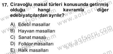 Okulöncesinde Çocuk Edebiyatı Dersi 2013 - 2014 Yılı (Vize) Ara Sınav Soruları 17. Soru