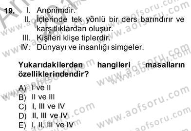 Okulöncesinde Çocuk Edebiyatı Dersi 2013 - 2014 Yılı (Vize) Ara Sınav Soruları 19. Soru