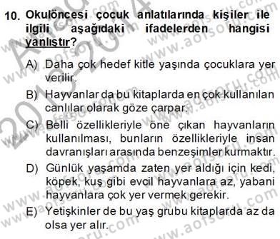 Okulöncesinde Çocuk Edebiyatı Dersi 2013 - 2014 Yılı (Final) Dönem Sonu Sınav Soruları 10. Soru