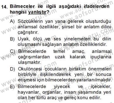 Okulöncesinde Çocuk Edebiyatı Dersi 2013 - 2014 Yılı (Final) Dönem Sonu Sınav Soruları 14. Soru