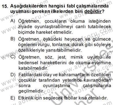 Okulöncesinde Çocuk Edebiyatı Dersi 2013 - 2014 Yılı (Final) Dönem Sonu Sınav Soruları 15. Soru