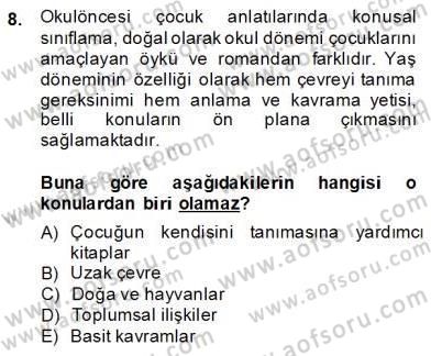 Okulöncesinde Çocuk Edebiyatı Dersi 2013 - 2014 Yılı (Final) Dönem Sonu Sınav Soruları 8. Soru