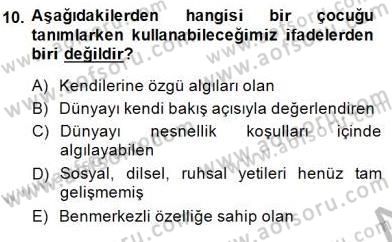 Okulöncesinde Çocuk Edebiyatı Dersi 2014 - 2015 Yılı (Vize) Ara Sınav Soruları 10. Soru