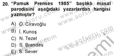 Okulöncesinde Çocuk Edebiyatı Dersi 2014 - 2015 Yılı (Vize) Ara Sınav Soruları 20. Soru