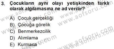 Okulöncesinde Çocuk Edebiyatı Dersi 2014 - 2015 Yılı (Final) Dönem Sonu Sınav Soruları 3. Soru