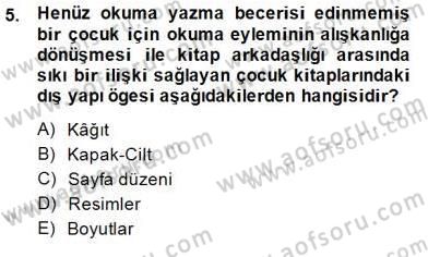 Okulöncesinde Çocuk Edebiyatı Dersi 2014 - 2015 Yılı (Final) Dönem Sonu Sınav Soruları 5. Soru