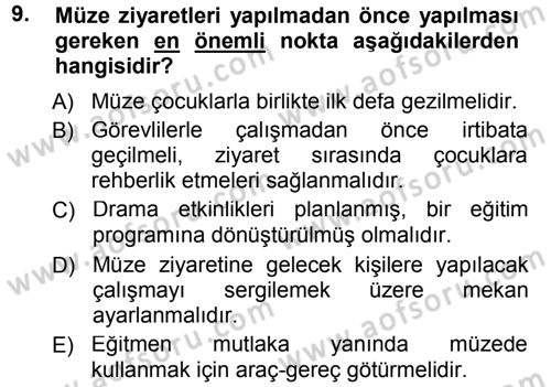 Okulöncesinde Drama Dersi 2012 - 2013 Yılı (Final) Dönem Sonu Sınav Soruları 9. Soru