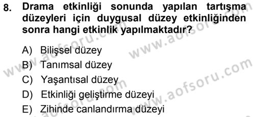 Okulöncesinde Drama Dersi Ara Sınavı Deneme Sınav Soruları 8. Soru