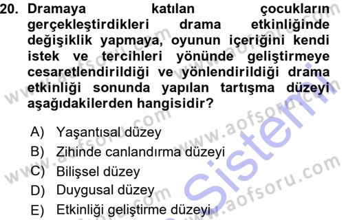 Okulöncesinde Drama Dersi Ara Sınavı Deneme Sınav Soruları 20. Soru