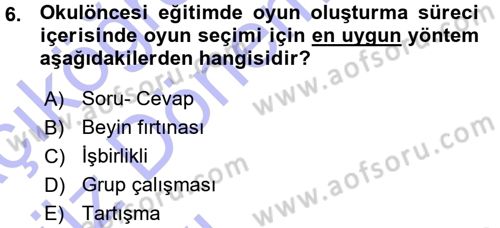 Okulöncesinde Drama Dersi Ara Sınavı Deneme Sınav Soruları 6. Soru