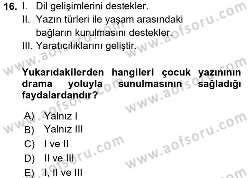 Okulöncesinde Drama Dersi 2016 - 2017 Yılı 3 Ders Sınav Soruları 16. Soru