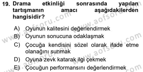 Okulöncesinde Drama Dersi Ara Sınavı Deneme Sınav Soruları 19. Soru