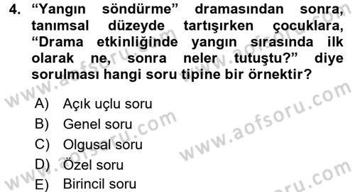 Okulöncesinde Drama Dersi 2016 - 2017 Yılı (Final) Dönem Sonu Sınavı 4. Soru