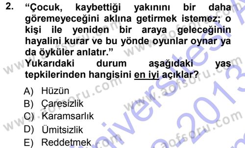 Anne Baba Eğitimi Dersi 2012 - 2013 Yılı (Final) Dönem Sonu Sınav Soruları 2. Soru