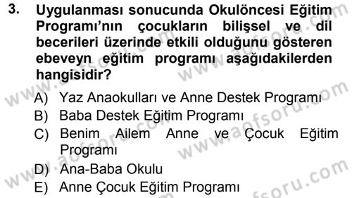 Anne Baba Eğitimi Dersi 2012 - 2013 Yılı (Final) Dönem Sonu Sınav Soruları 3. Soru