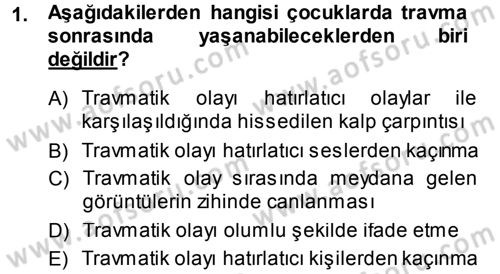 Anne Baba Eğitimi Dersi 2013 - 2014 Yılı (Final) Dönem Sonu Sınav Soruları 1. Soru