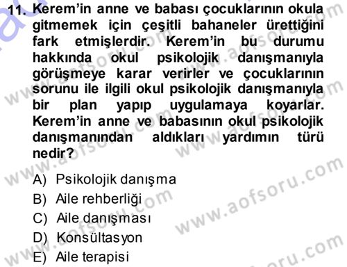Anne Baba Eğitimi Dersi 2013 - 2014 Yılı (Final) Dönem Sonu Sınav Soruları 11. Soru