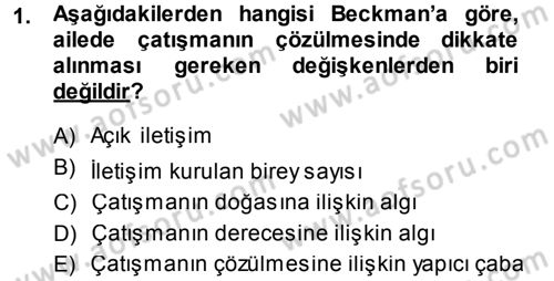 Anne Baba Eğitimi Dersi 2013 - 2014 Yılı Tek Ders Sınav Soruları 1. Soru