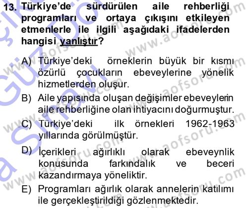 Anne Baba Eğitimi Dersi 2014 - 2015 Yılı (Vize) Ara Sınav Soruları 13. Soru