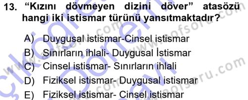 Anne Baba Eğitimi Dersi 2015 - 2016 Yılı (Final) Dönem Sonu Sınav Soruları 13. Soru