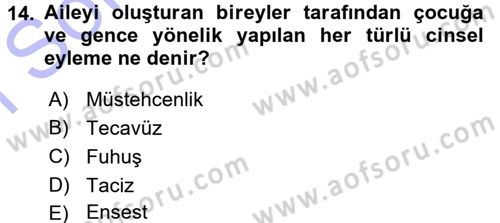 Anne Baba Eğitimi Dersi 2015 - 2016 Yılı (Final) Dönem Sonu Sınav Soruları 14. Soru