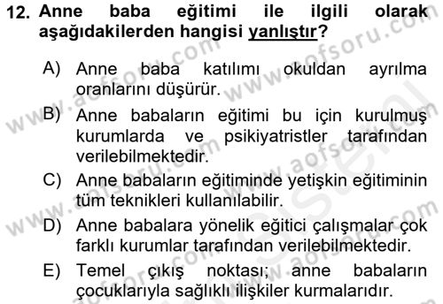 Anne Baba Eğitimi Dersi 2016 - 2017 Yılı (Final) Dönem Sonu Sınav Soruları 12. Soru
