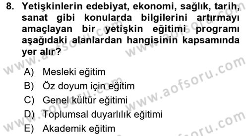 Anne Baba Eğitimi Dersi 2016 - 2017 Yılı (Final) Dönem Sonu Sınav Soruları 8. Soru