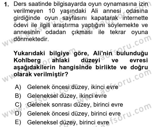 Anne Baba Eğitimi Dersi 2017 - 2018 Yılı (Final) Dönem Sonu Sınav Soruları 1. Soru