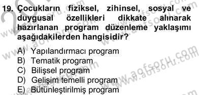 İlköğretime Hazırlık Ve İlköğretim Programları Dersi 2012 - 2013 Yılı (Vize) Ara Sınavı 19. Soru