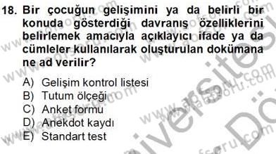 İlköğretime Hazırlık Ve İlköğretim Programları Dersi 2012 - 2013 Yılı (Final) Dönem Sonu Sınav Soruları 18. Soru