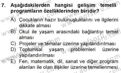 İlköğretime Hazırlık Ve İlköğretim Programları Dersi 2012 - 2013 Yılı (Final) Dönem Sonu Sınav Soruları 7. Soru