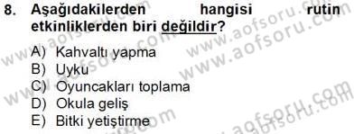 İlköğretime Hazırlık Ve İlköğretim Programları Dersi 2012 - 2013 Yılı (Final) Dönem Sonu Sınav Soruları 8. Soru