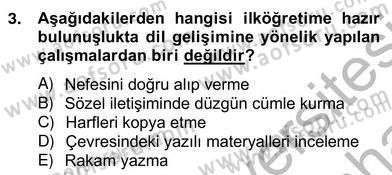 İlköğretime Hazırlık Ve İlköğretim Programları Dersi 2013 - 2014 Yılı (Vize) Ara Sınav Soruları 3. Soru