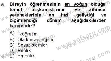 İlköğretime Hazırlık Ve İlköğretim Programları Dersi 2013 - 2014 Yılı (Final) Dönem Sonu Sınavı 5. Soru