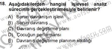 Davranış Ve Öğrenme Sorunu Olan Çocukların Eğitimi Dersi Ara Sınavı Deneme Sınav Soruları 18. Soru
