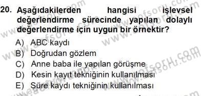 Davranış Ve Öğrenme Sorunu Olan Çocukların Eğitimi Dersi Ara Sınavı Deneme Sınav Soruları 20. Soru