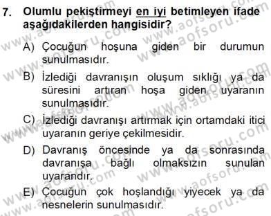 Davranış Ve Öğrenme Sorunu Olan Çocukların Eğitimi Dersi Ara Sınavı Deneme Sınav Soruları 7. Soru