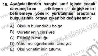 Davranış Ve Öğrenme Sorunu Olan Çocukların Eğitimi Dersi Ara Sınavı Deneme Sınav Soruları 16. Soru