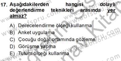 Davranış Ve Öğrenme Sorunu Olan Çocukların Eğitimi Dersi Ara Sınavı Deneme Sınav Soruları 17. Soru