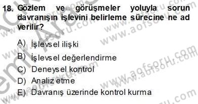 Davranış Ve Öğrenme Sorunu Olan Çocukların Eğitimi Dersi Ara Sınavı Deneme Sınav Soruları 18. Soru