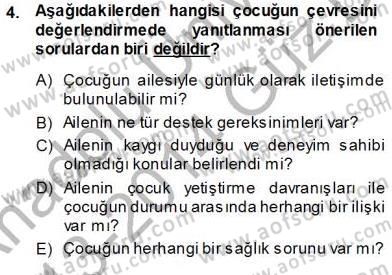 Davranış Ve Öğrenme Sorunu Olan Çocukların Eğitimi Dersi Ara Sınavı Deneme Sınav Soruları 4. Soru