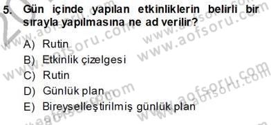 Davranış Ve Öğrenme Sorunu Olan Çocukların Eğitimi Dersi Ara Sınavı Deneme Sınav Soruları 5. Soru