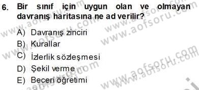Davranış Ve Öğrenme Sorunu Olan Çocukların Eğitimi Dersi Ara Sınavı Deneme Sınav Soruları 6. Soru