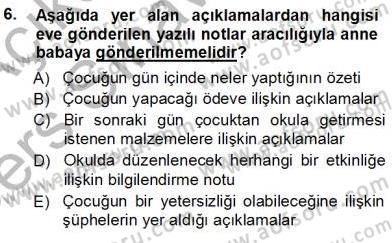 Davranış Ve Öğrenme Sorunu Olan Çocukların Eğitimi Dersi 2013 - 2014 Yılı Tek Ders Sınav Soruları 6. Soru